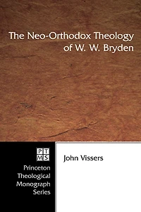 The Neo-Orthodox Theology of W. Bryden
