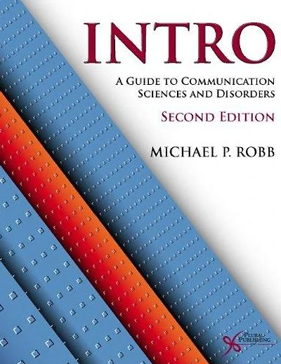 Intro : A Guide to Communication Sciences and Disorders
