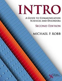 Intro : A Guide to Communication Sciences and Disorders