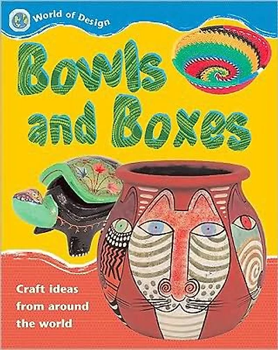 Bowls and Boxes