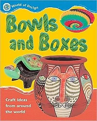 Bowls and Boxes