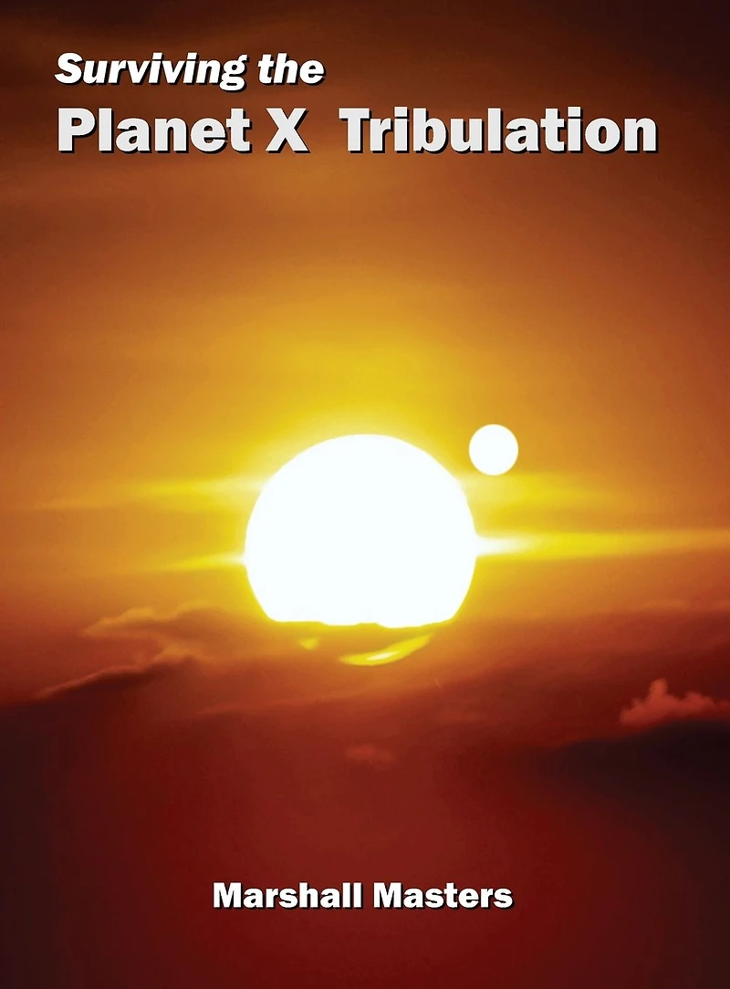 Surviving the Planet X Tribulation: There Is Strength Numbers (Paperback)