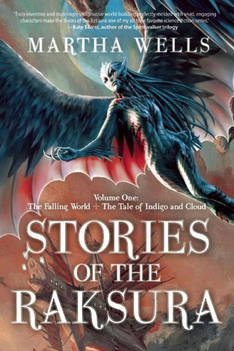 Stories of The Raksura, Volume One: Falling World & Tale Indigo and Cloud