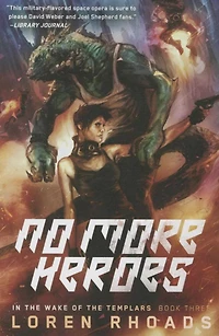 No More Heroes: the Wake of Templars, Book Three