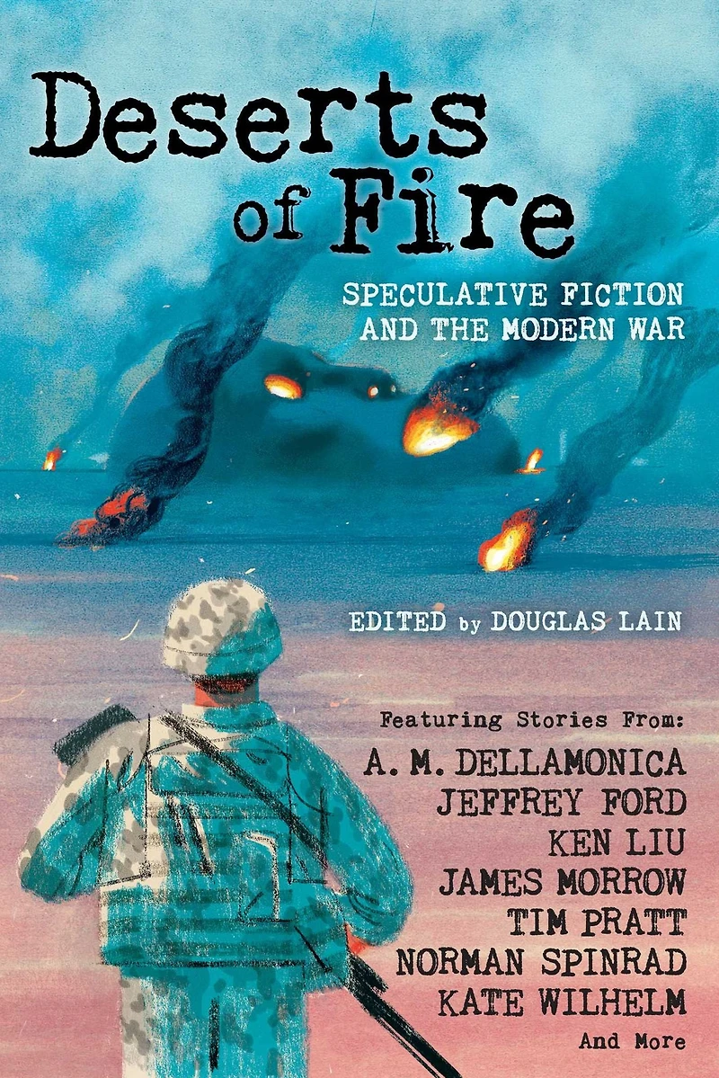 Deserts of Fire: Speculative Fiction and the Modern War