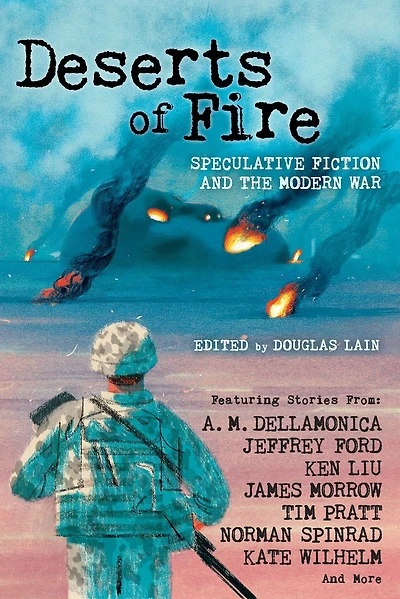Deserts of Fire: Speculative Fiction and the Modern War