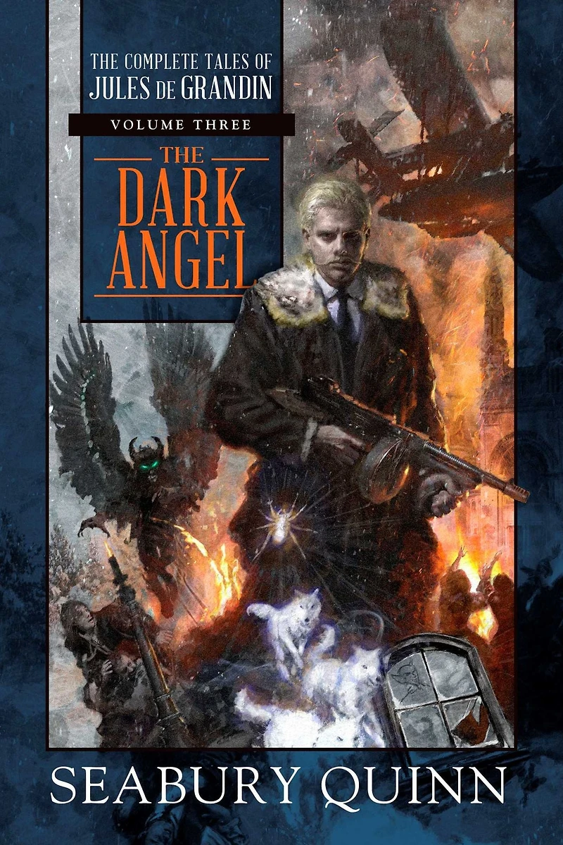 The Dark Angel: Complete Tales of Jules de Grandin, Volume Three