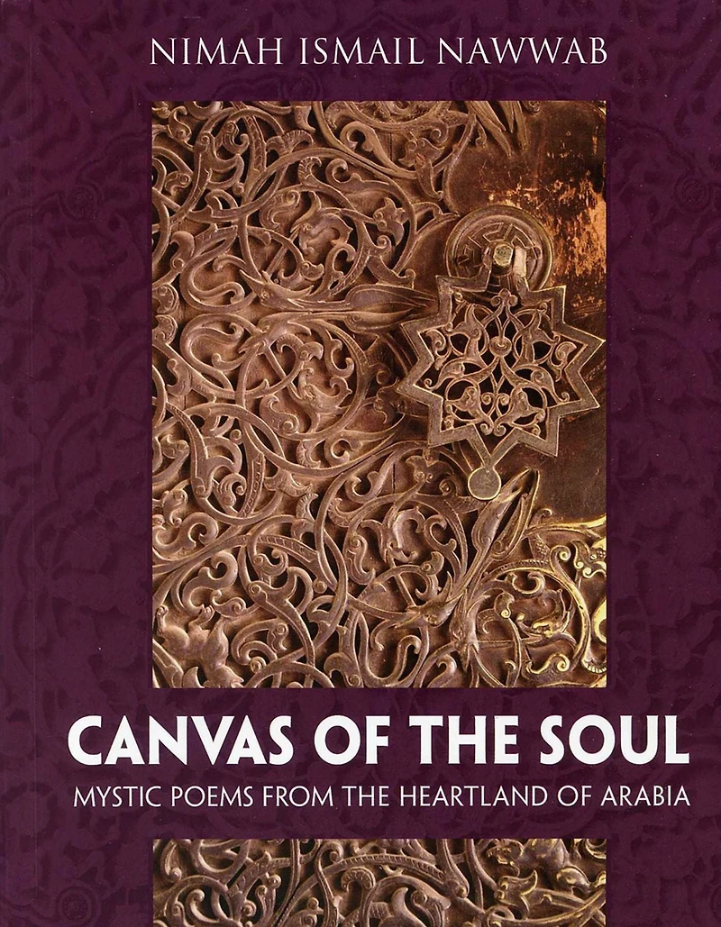 Canvas of the Soul: Mystic Poems from Heartland Arabia