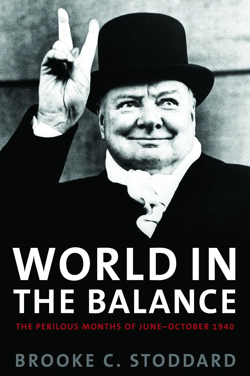 World The Balance: Perilous Months of June-October 1940