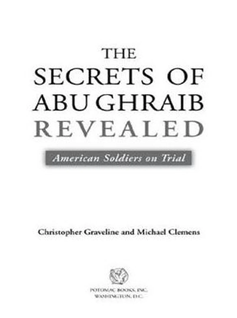 The Secrets of Abu Ghraib Revealed: American Soldiers on Trial