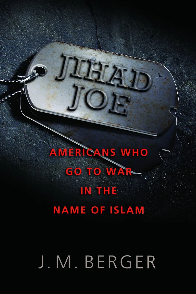 Jihad Joe: Americans Who Go to War the Name of Islam