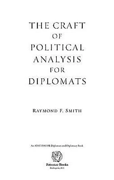 The Craft of Political Analysis for Diplomats