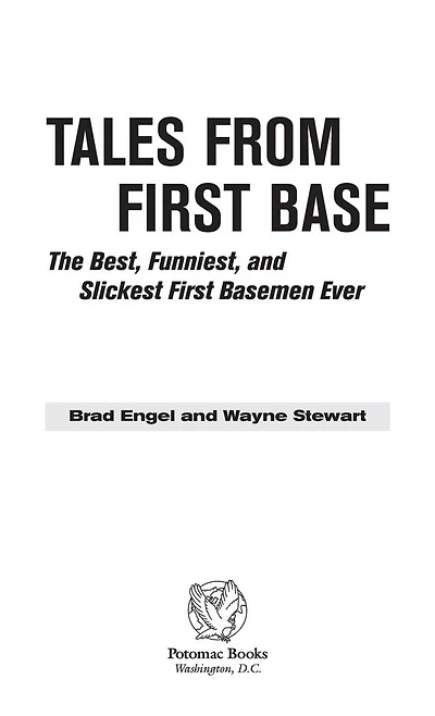 Tales from First Base: The Best, Funniest, and Slickest Basemen Ever