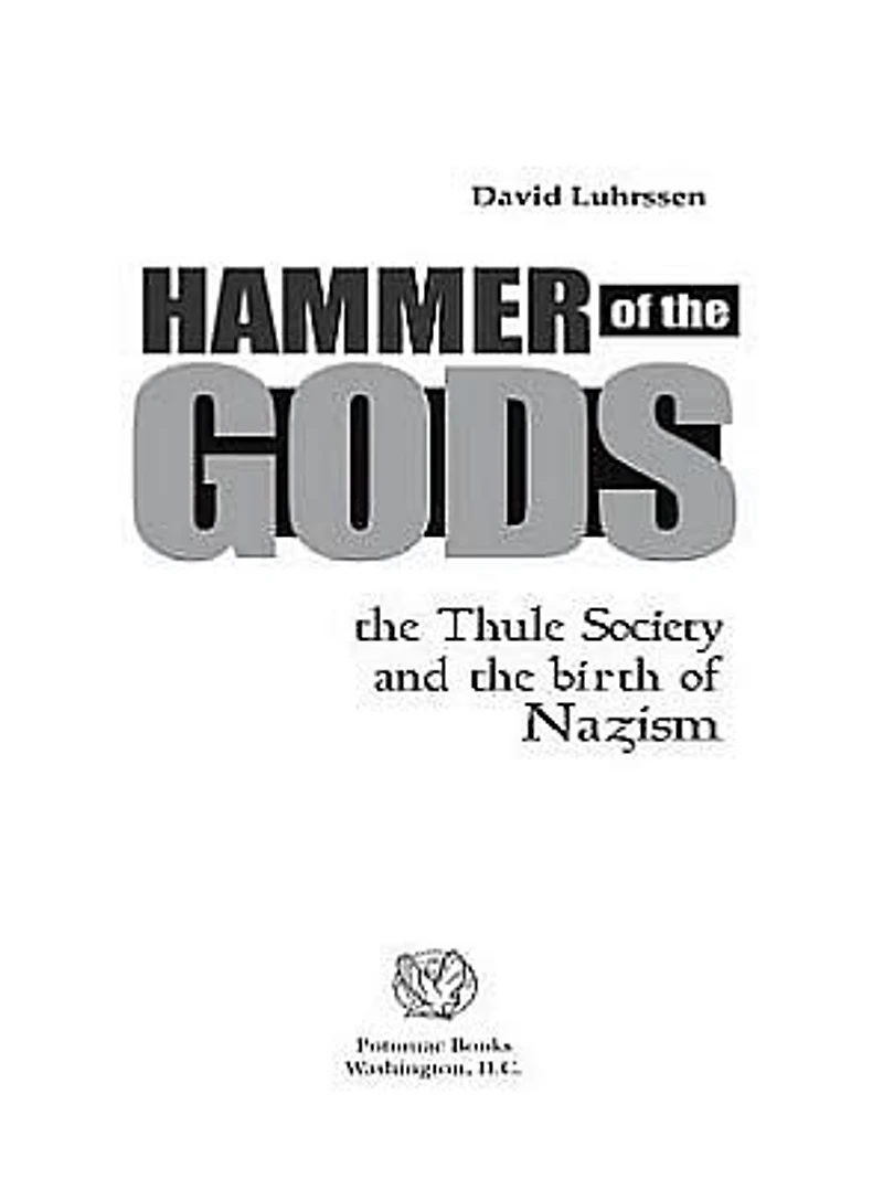 Hammer of the Gods: Thule Society and Birth Nazism