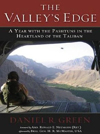the Valley's Edge: A Year with Pashtuns Heartland of Taliban