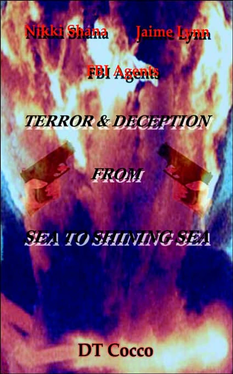 Nikki Shana Jaime Lynn FBI Agents: Terror and Deception from Sea to Shining Sea