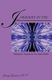 Imagery You Mining for Treasure your Inner World