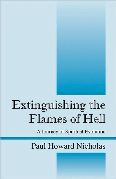 Extinguishing the Flames of Hell: A Journey of Spiritual Evolution