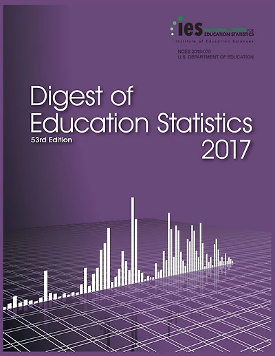 Digest of Education Statistics 2017