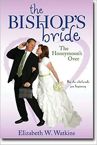 The Bishop's Bride: Honeymoon's Over