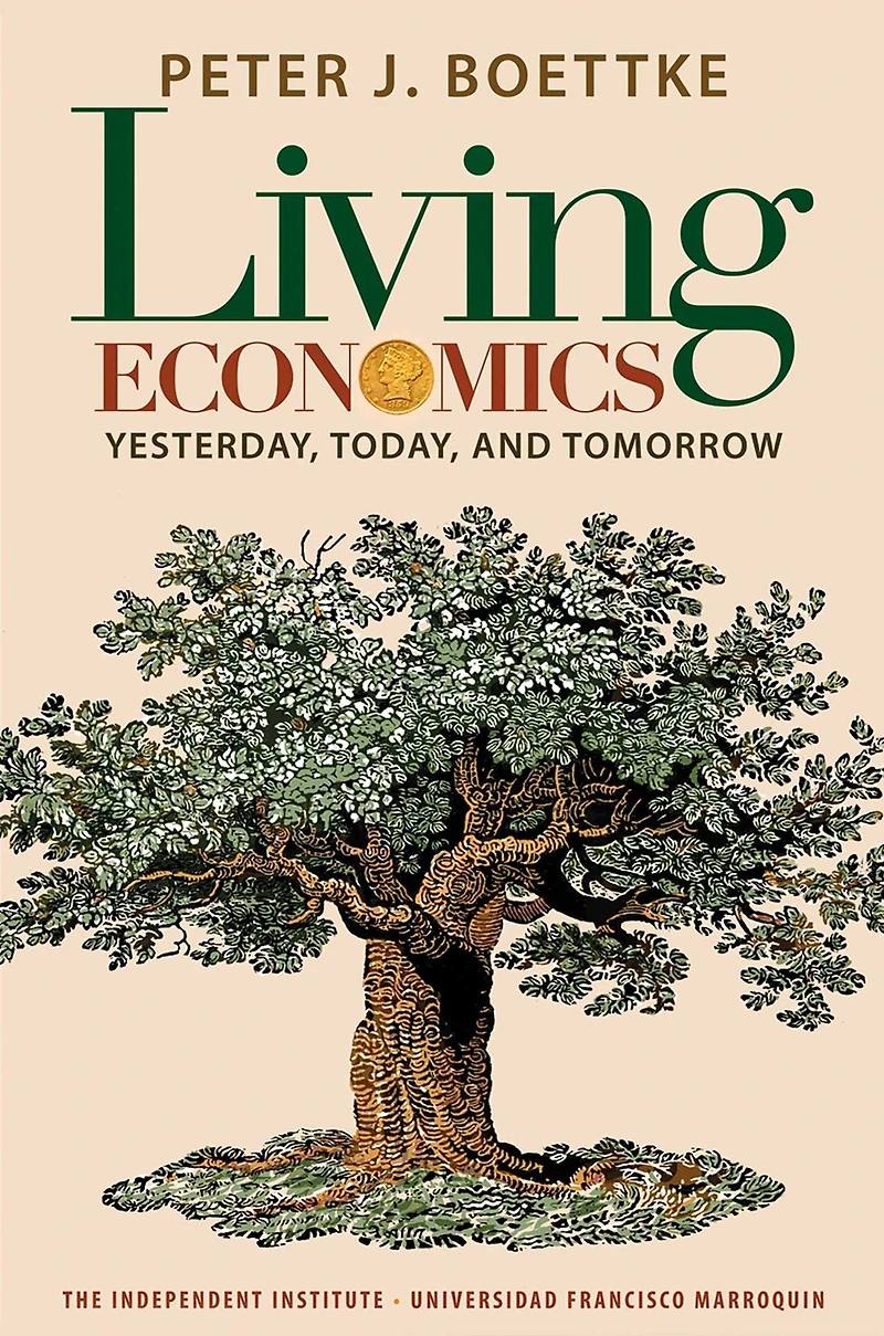 Living Economics: Yesterday, Today, and Tomorrow