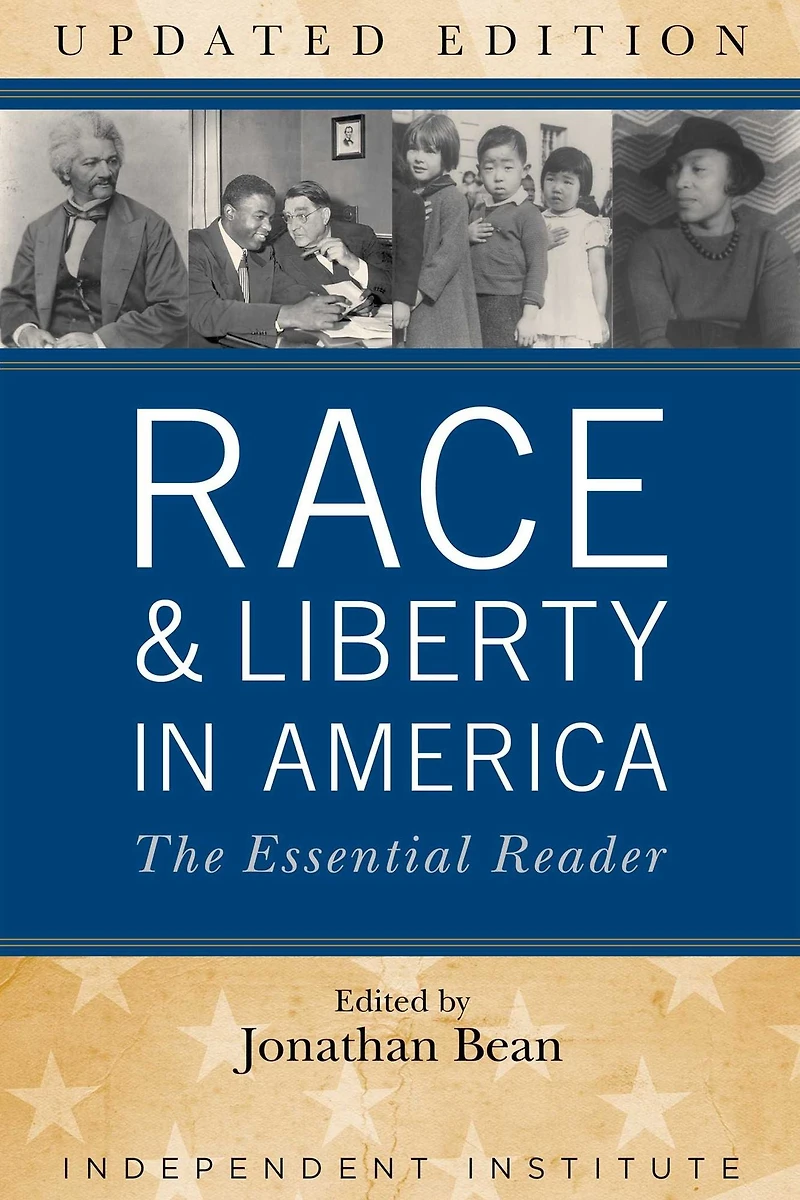 Race and Liberty America: The Essential Reader