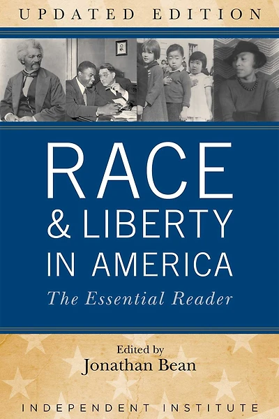 Race and Liberty America: The Essential Reader