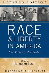 Race and Liberty America: The Essential Reader
