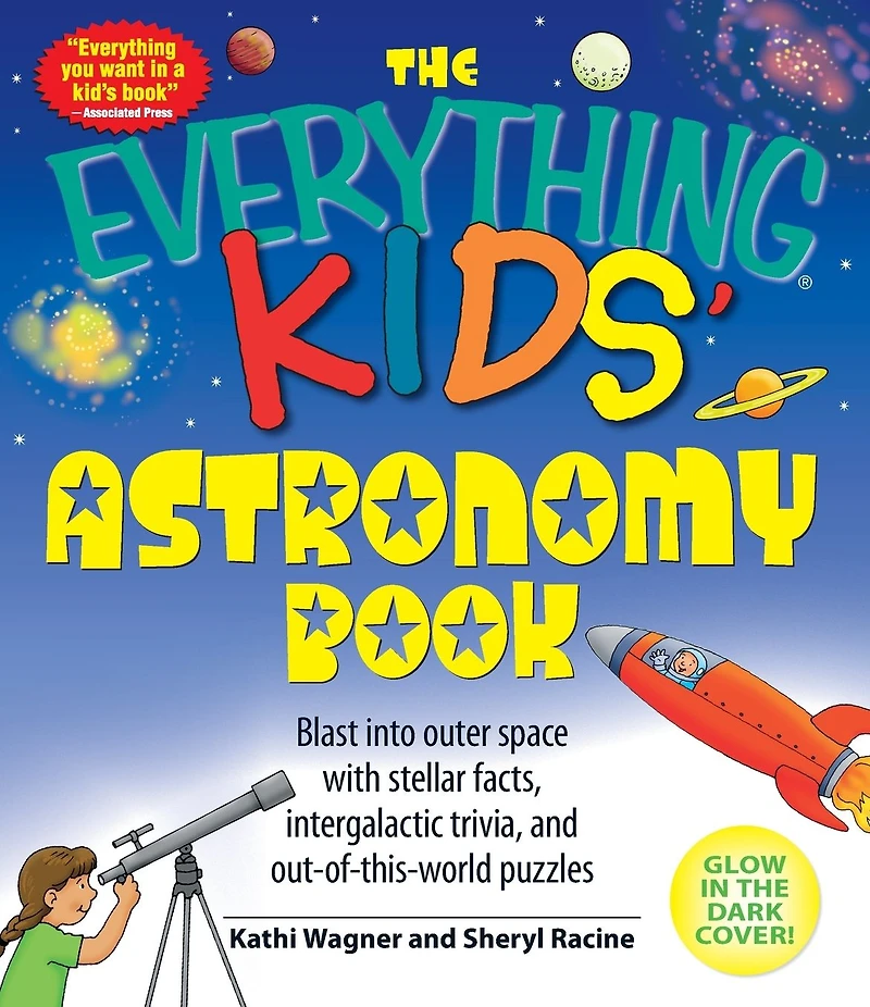 The Everything Kids' Astronomy Book: Blast into outer space with stellar facts, intergalatic trivia, and out-of-this-world puzzles