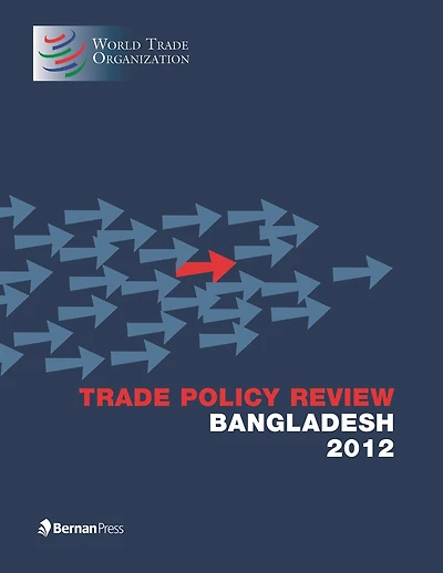 Trade Policy Review - Bangladesh: 2012