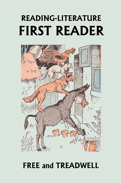 Reading-Literature: First Reader (Yesterday's Classics)