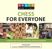 Knack Chess for Everyone: A Step-By-Step Guide To Rules, Moves & Winning Strategies