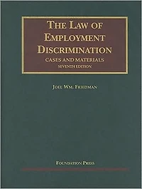 Cases and Materials on the Law of Employment Discrimination, 7th Edition