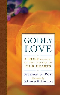 Godly Love: A Rose Planted the Desert of Our Hearts