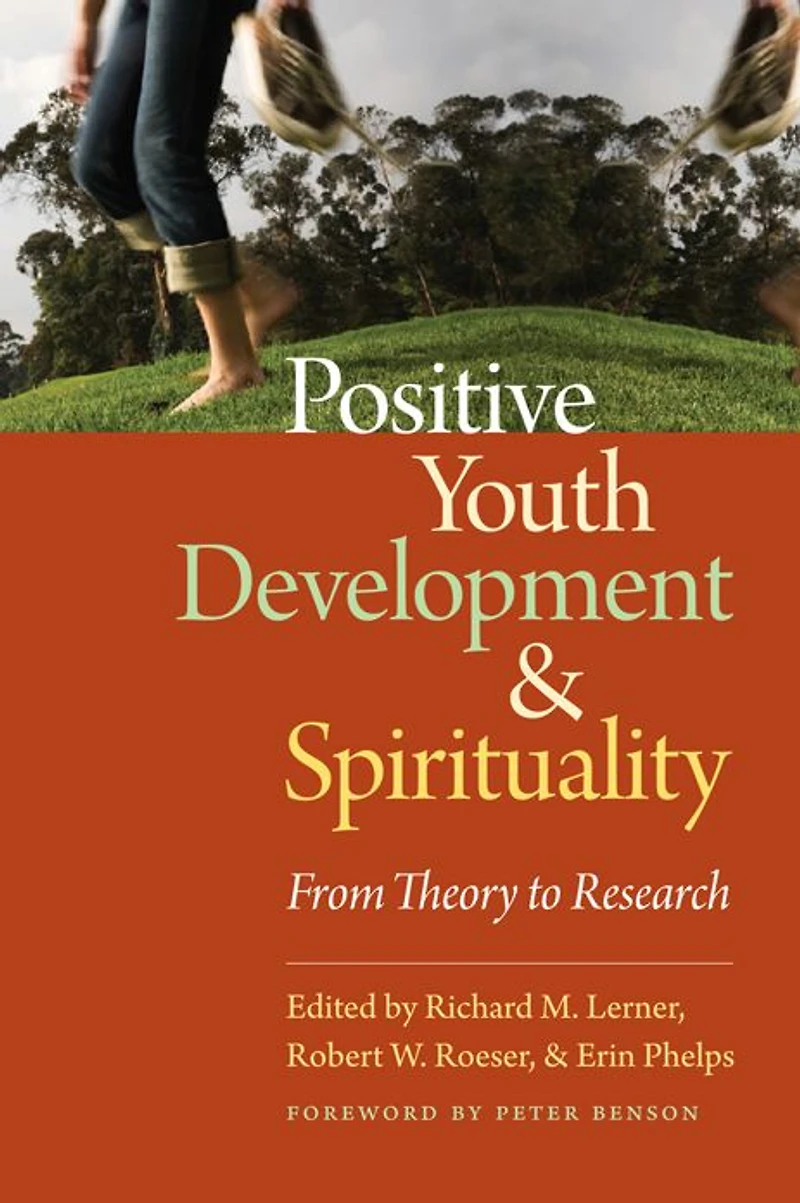 Positive Youth Development and Spirituality: From Theory to Research