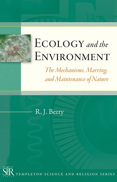 Ecology and The Environment: Mechanisms, Marrings, Maintenance of Nature