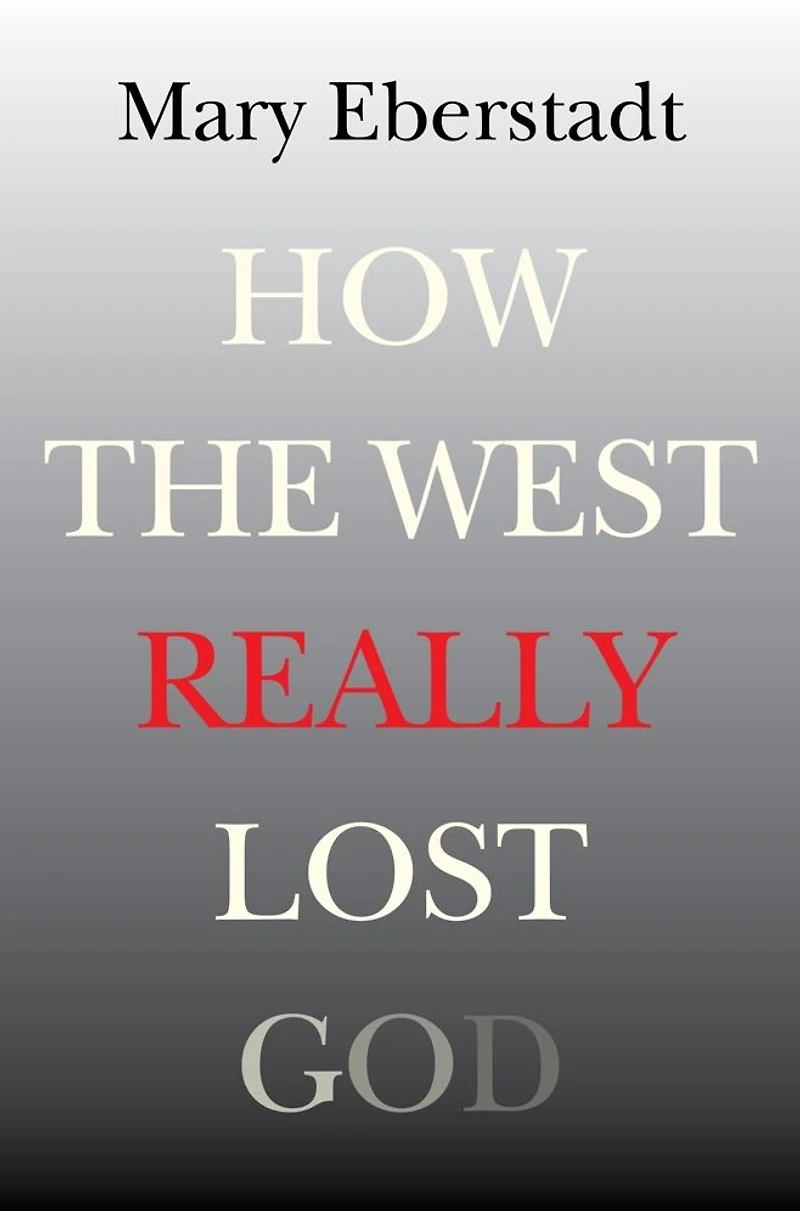 How the West Really Lost God: A New Theory of Secularization