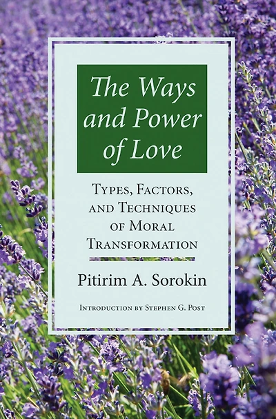 Ways & Power Of Love: Techniques Moral Transformation