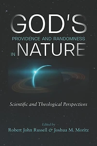 God's Providence and Randomness in Nature: Scientific and Theological Perspectives