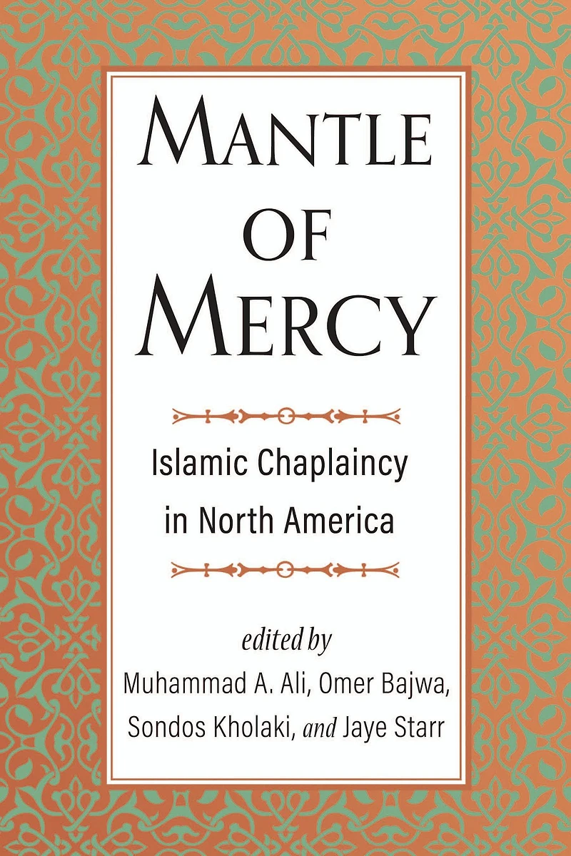Mantle of Mercy: Islamic Chaplaincy North America