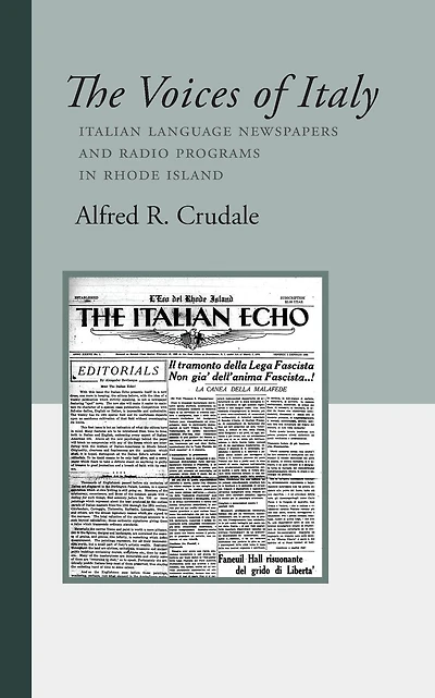 The Voices of Italy: Italian Language Newspapers and Radio Programs in Rhode Island