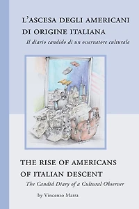 The Rise of Americans of Italian Descent: The Candid Diary of a Cultural Observer
