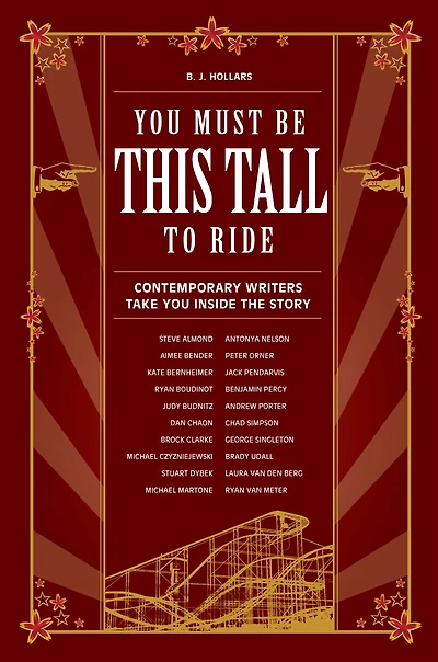 You Must Be This Tall to Ride: Contemporary Writers Take Inside The Story