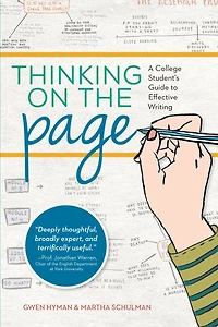 Thinking on the Page: A College Student's Guide to Effective Writing