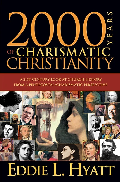 2000 Years Of Charismatic Christianity: a 21st century look at church history from pentecostal/charismatic prospective