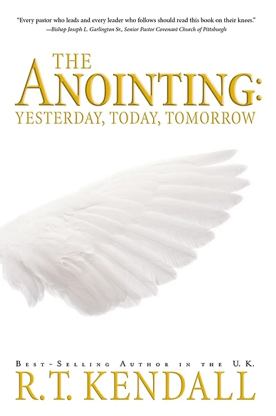 The Anointing: Yesterday, Today and Tomorrow