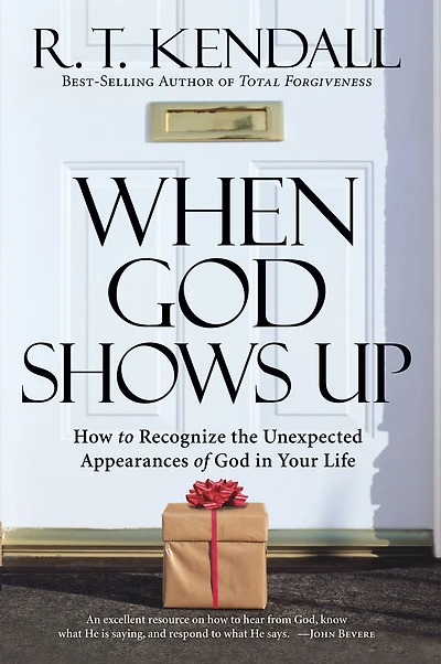 When God Shows Up: How to Recognize the Unexpected Appearances of Your Life