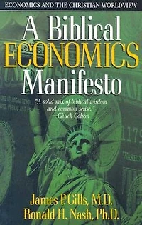 A Biblical Economics Manifesto: and the Christian World View
