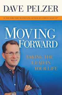 Moving Forward: Taking the Lead Your Life