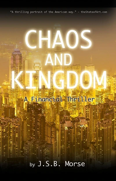 Chaos and Kingdom: A Financial Thriller